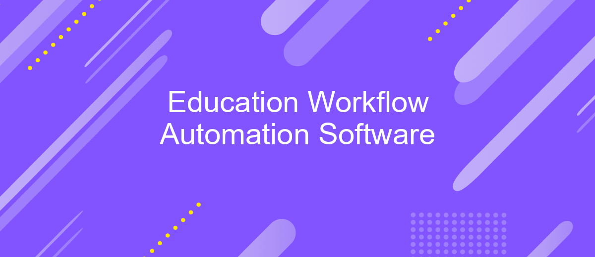 Education Workflow Automation Software