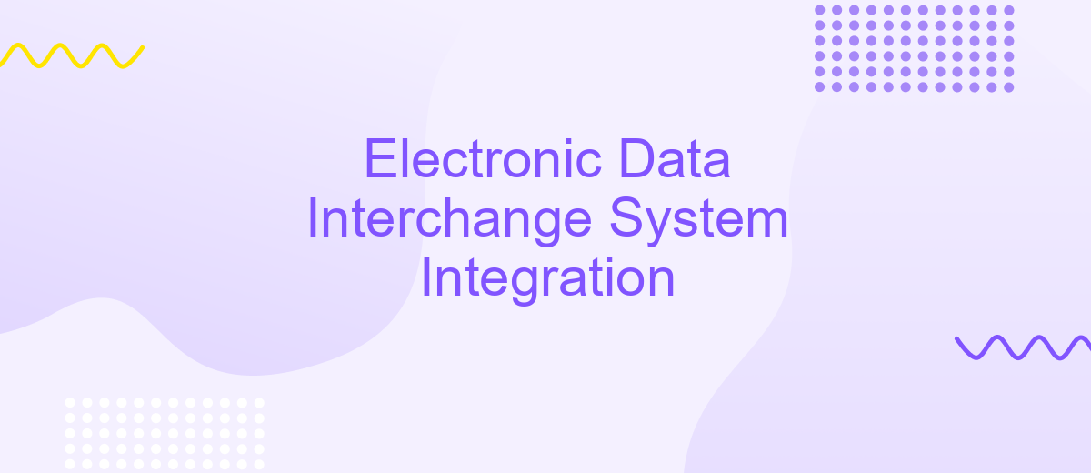 Electronic Data Interchange System Integration