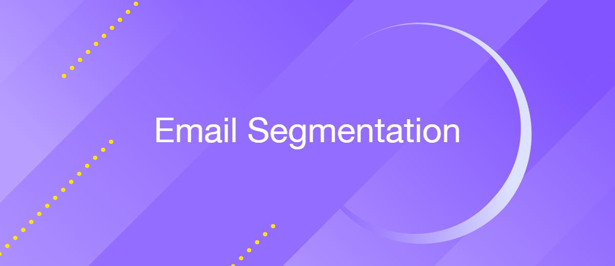 Email Segmentation: Criteria, Personalization, and Automation