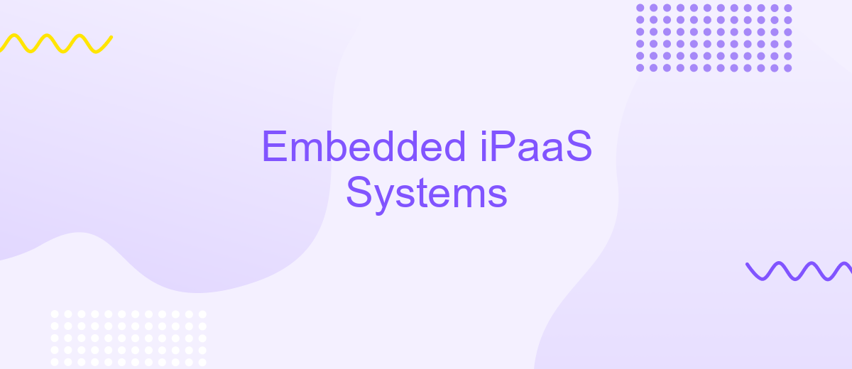 Embedded iPaaS Systems