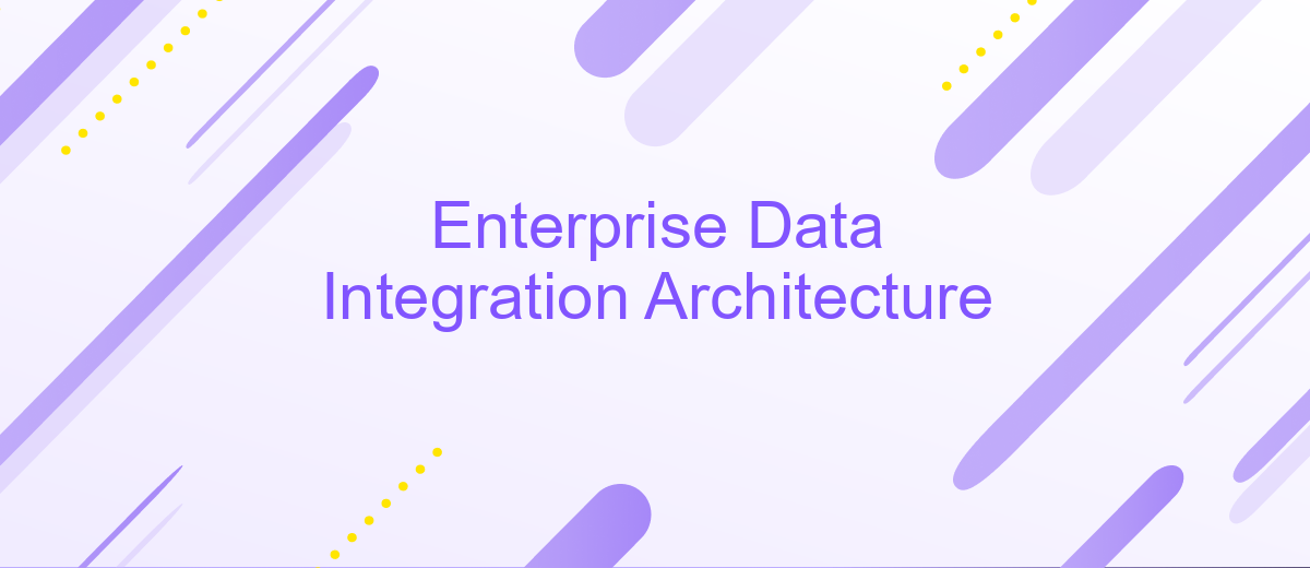 Enterprise Data Integration Architecture