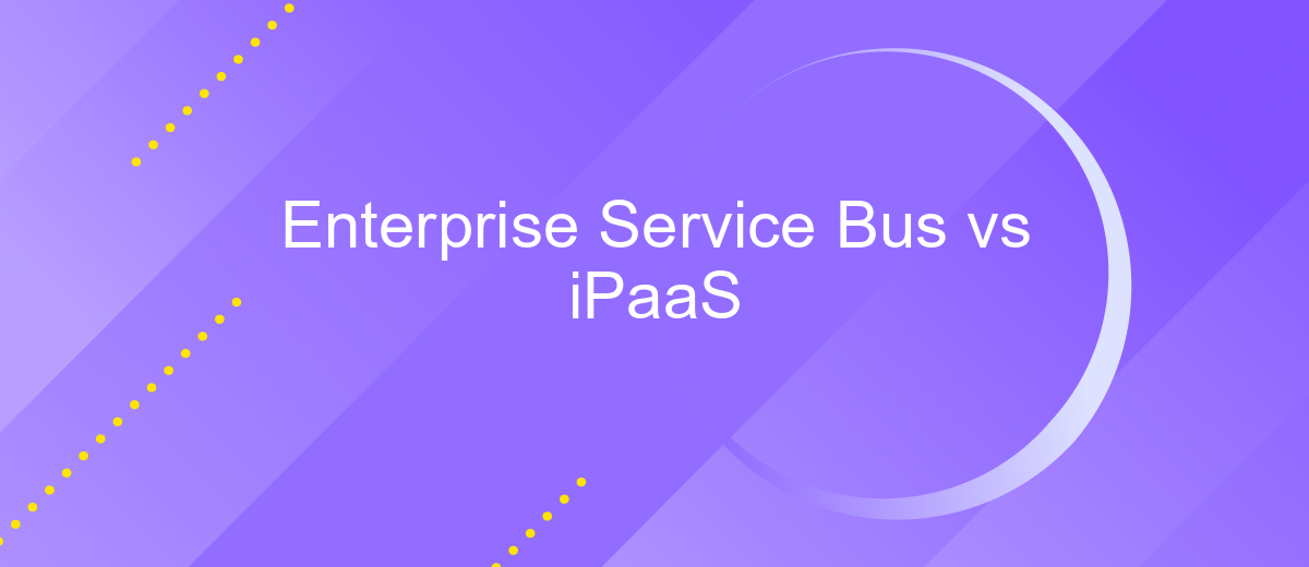 Enterprise Service Bus vs iPaaS