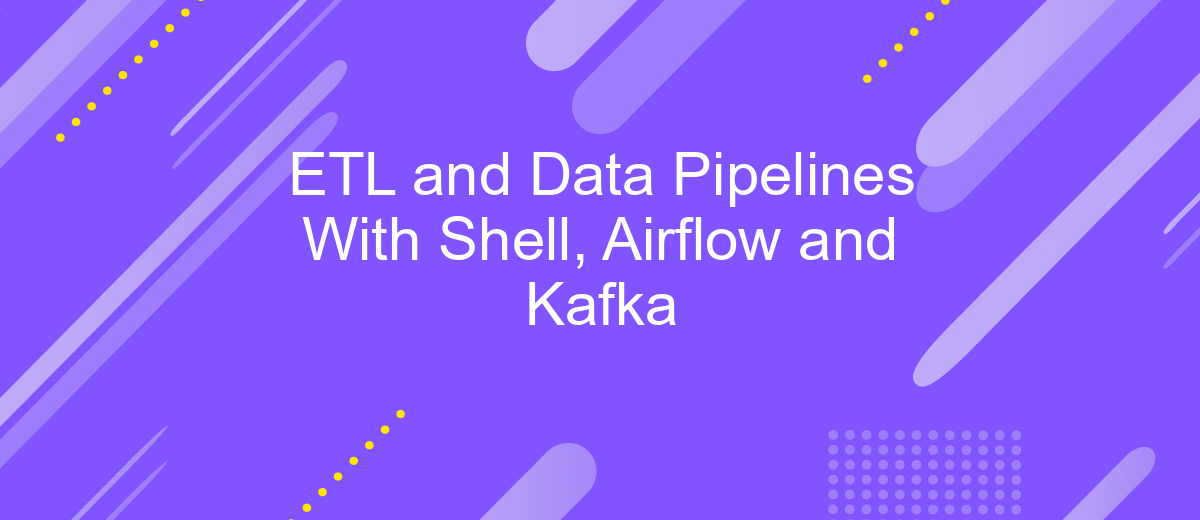 ETL and Data Pipelines With Shell, Airflow and Kafka