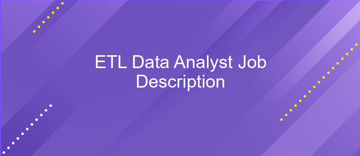 ETL Data Analyst Job Description