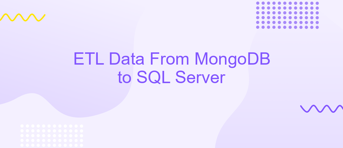 ETL Data From MongoDB to SQL Server