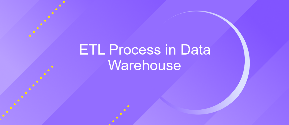 ETL Process in Data Warehouse