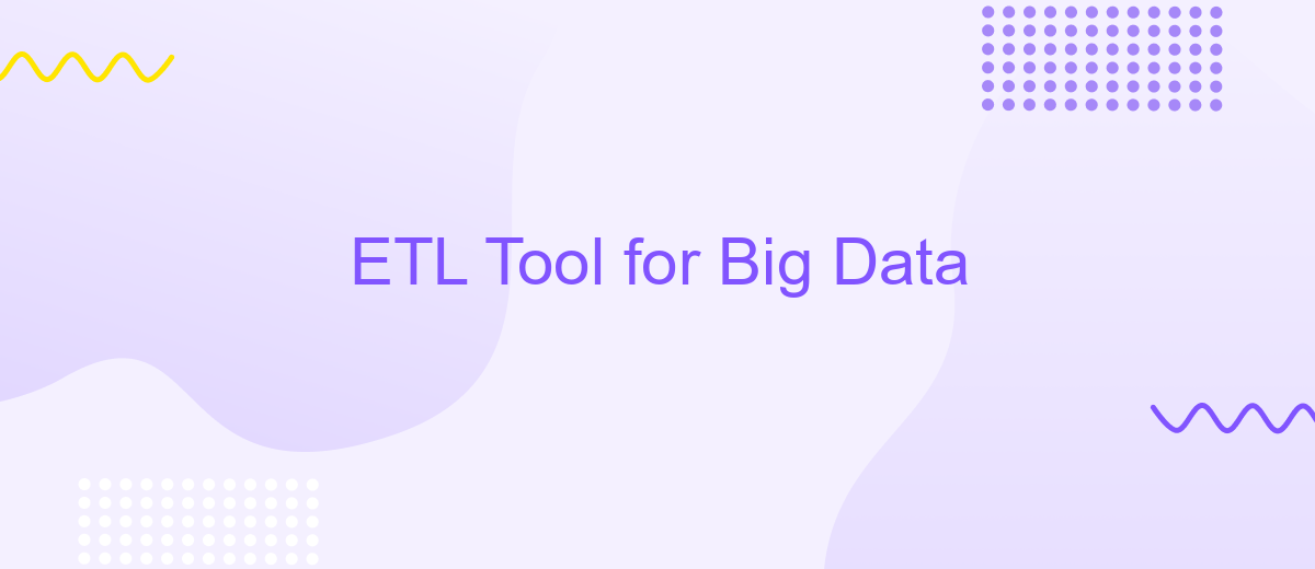 ETL Tool for Big Data