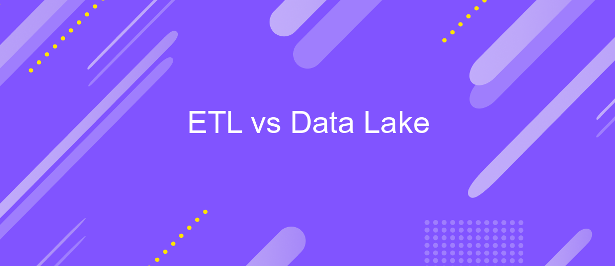 ETL vs Data Lake