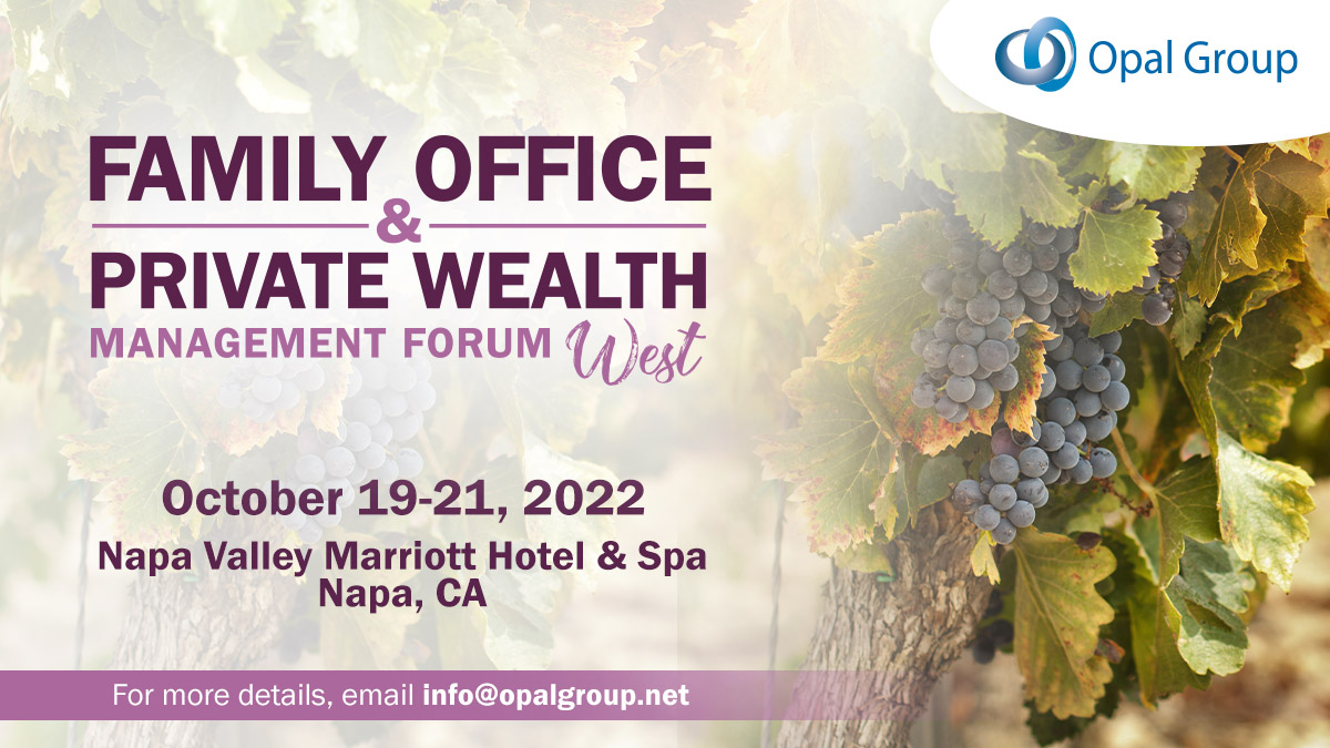 Family Office & Private Wealth Management Forum West 2022