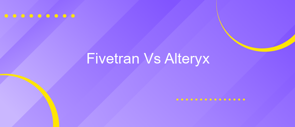 Fivetran Vs Alteryx