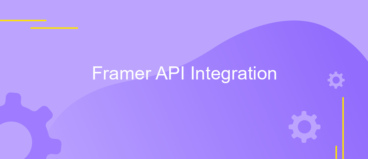 Framer API Integration