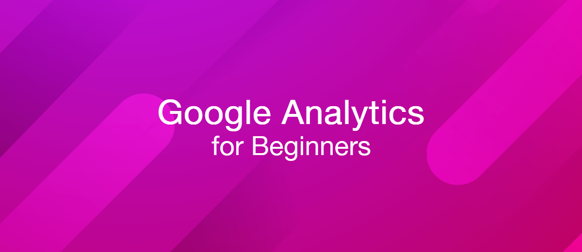 how-to-use-google-analytics-detailed-review-for-beginners