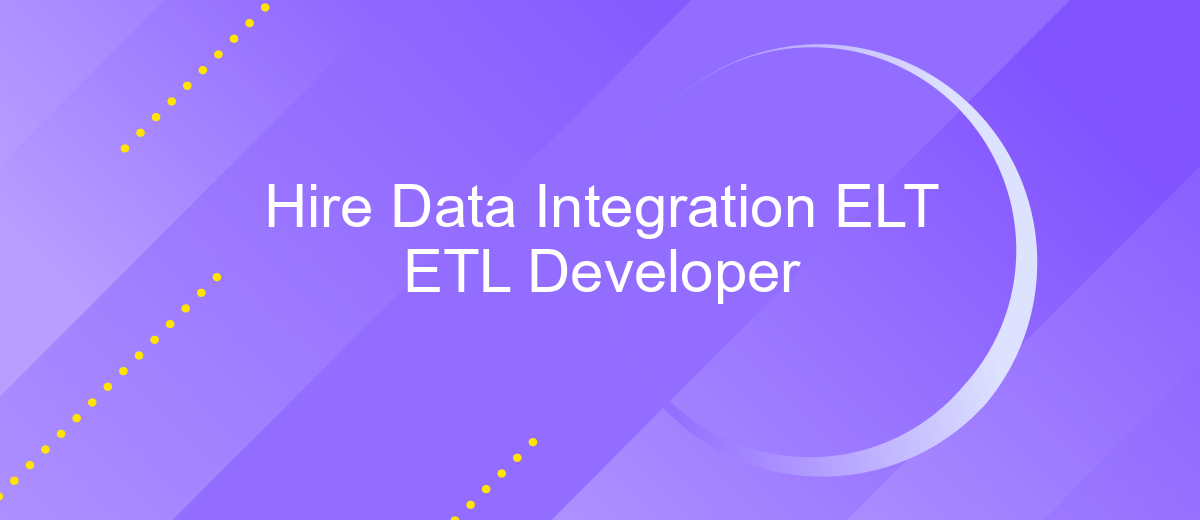 Hire Data Integration ELT ETL Developer