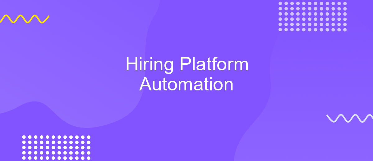 Hiring Platform Automation