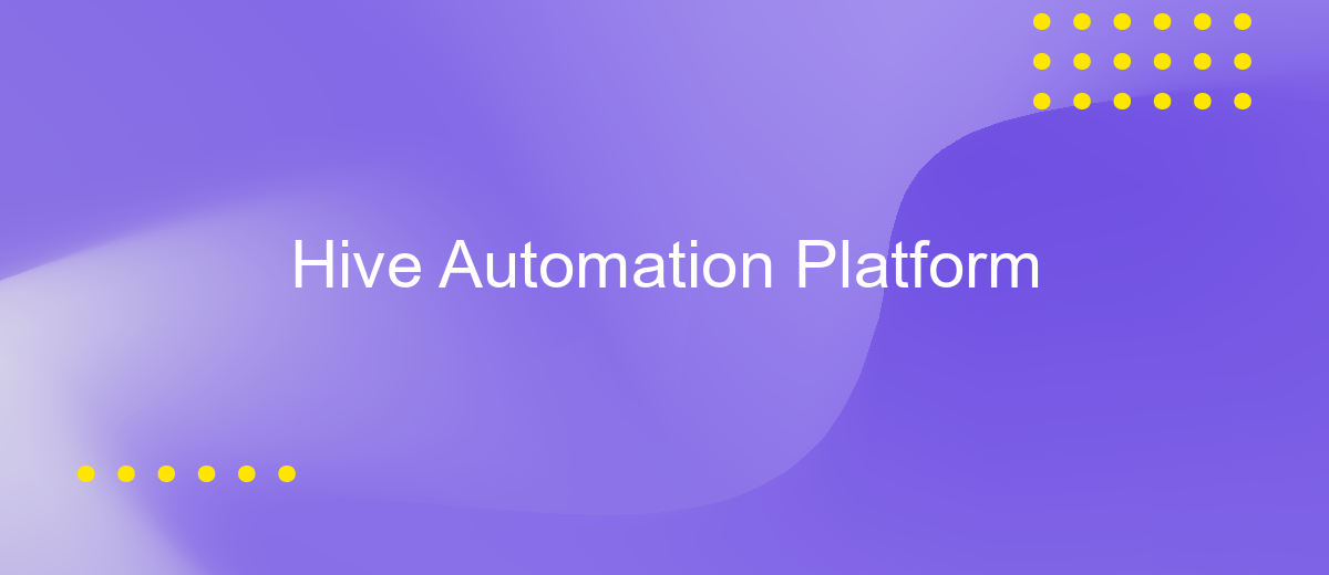 Hive Automation Platform