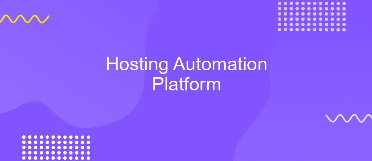 Hosting Automation Platform