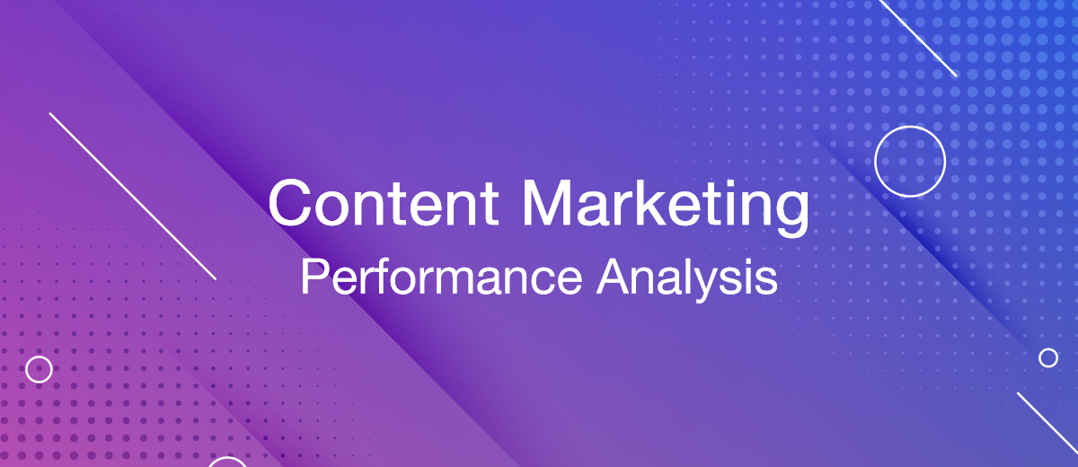 How to Analyze the Effectiveness of Content Marketing