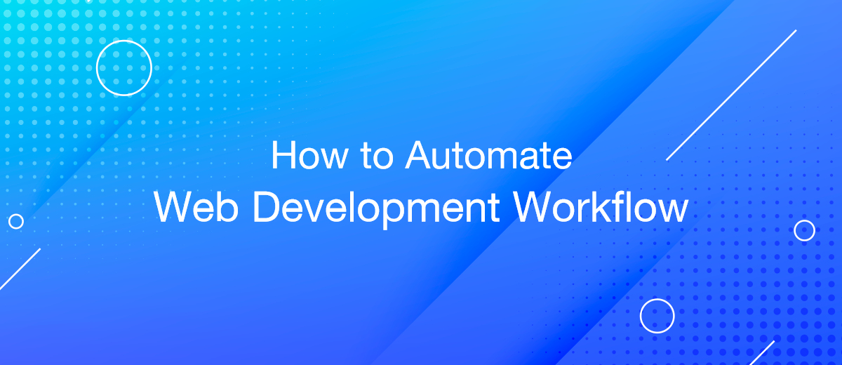 How to Automate Your Web Development Workflow
