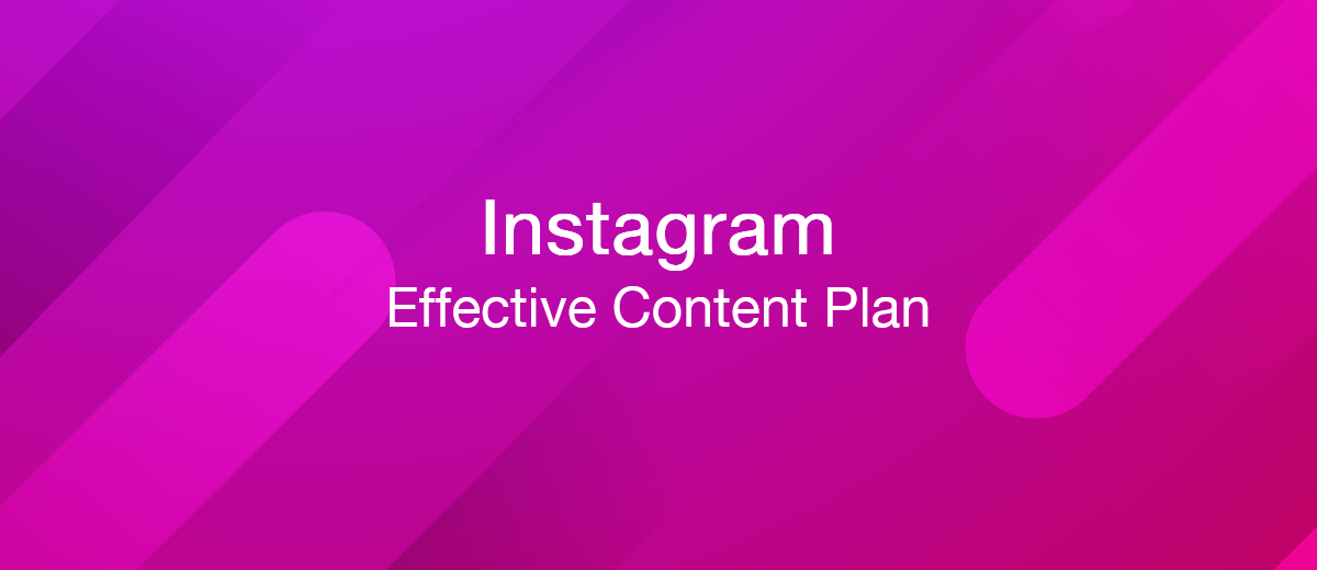 how-to-create-a-competent-and-effective-content-plan-for-instagram