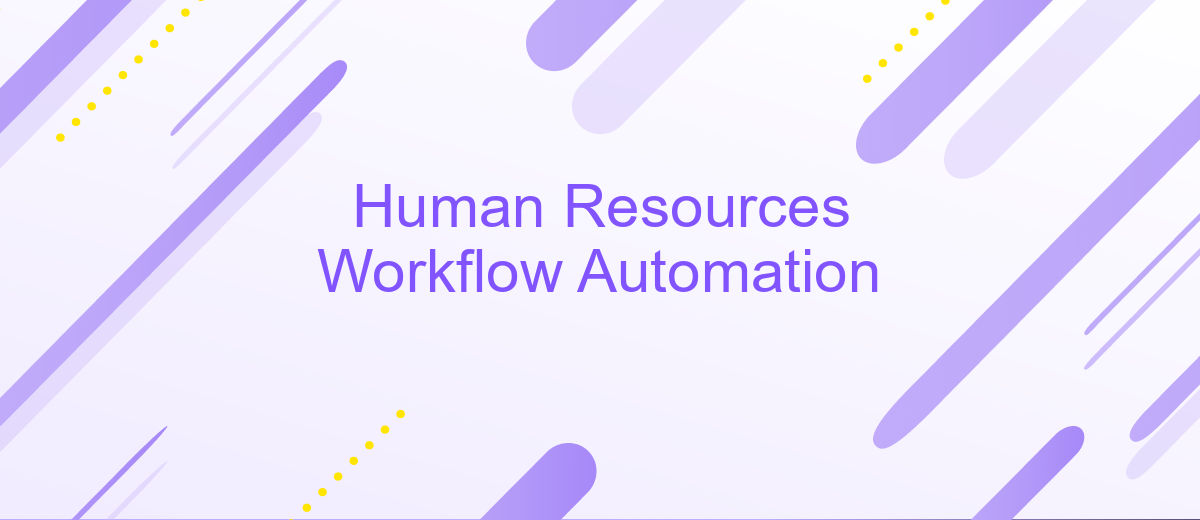 Human Resources Workflow Automation