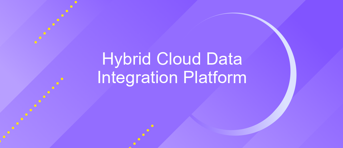 Hybrid Cloud Data Integration Platform