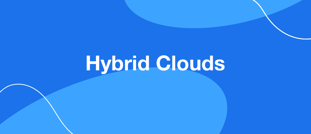 Hybrid Clouds – What Are Its Features And Benefits For Corporate IT Systems