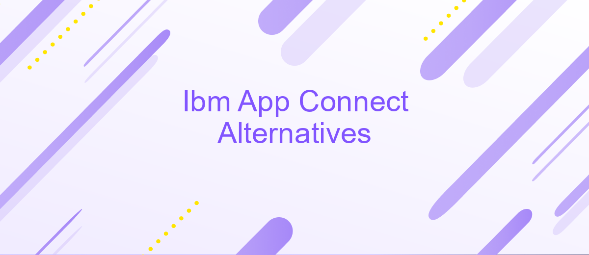 Ibm App Connect Alternatives