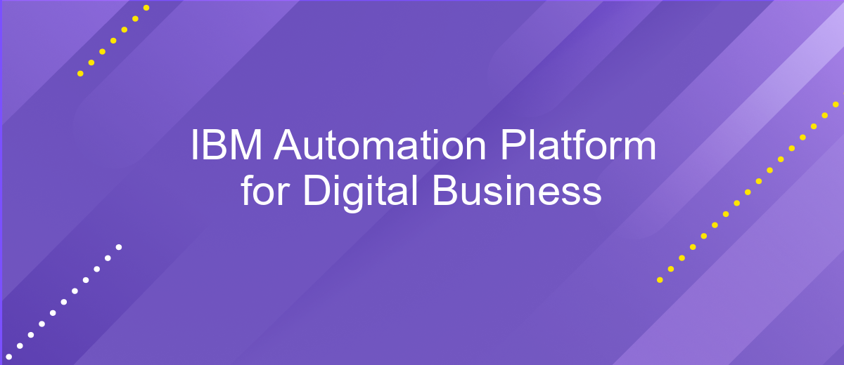 IBM Automation Platform for Digital Business