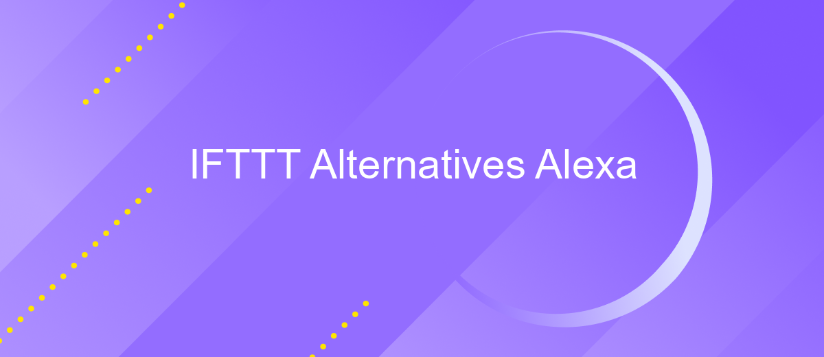 IFTTT Alternatives Alexa