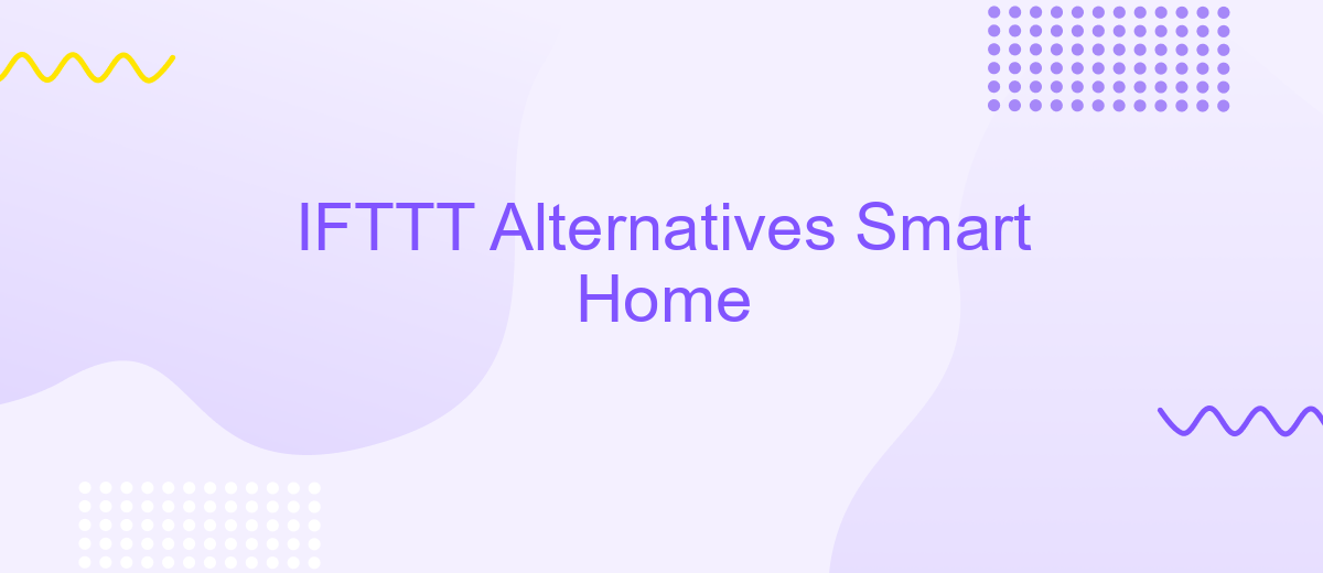 IFTTT Alternatives Smart Home