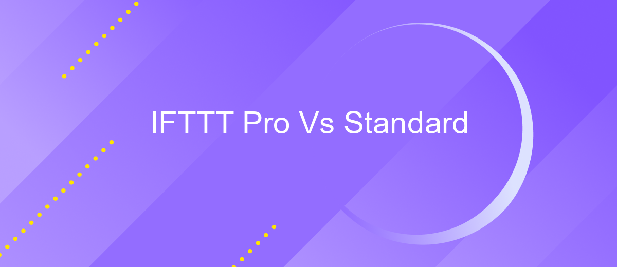 IFTTT Pro Vs Standard