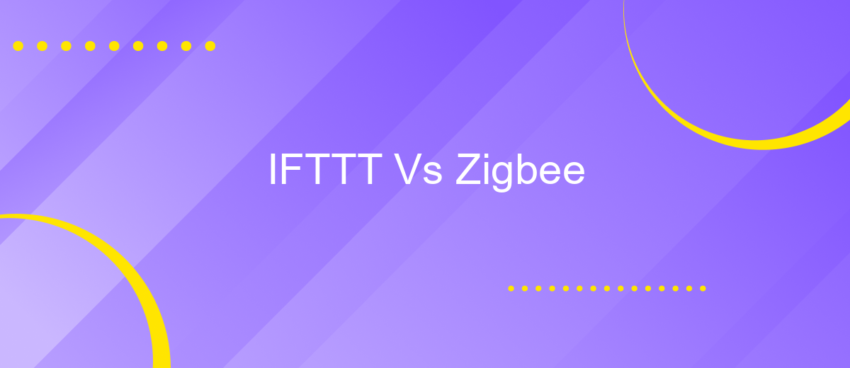 IFTTT Vs Zigbee