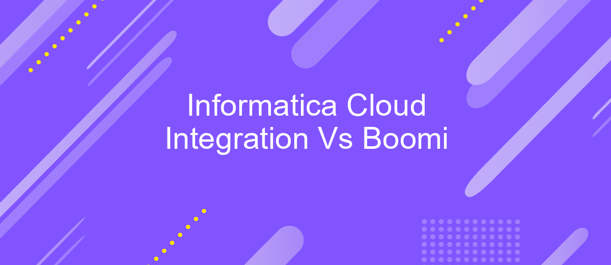 Informatica Cloud Integration Vs Boomi