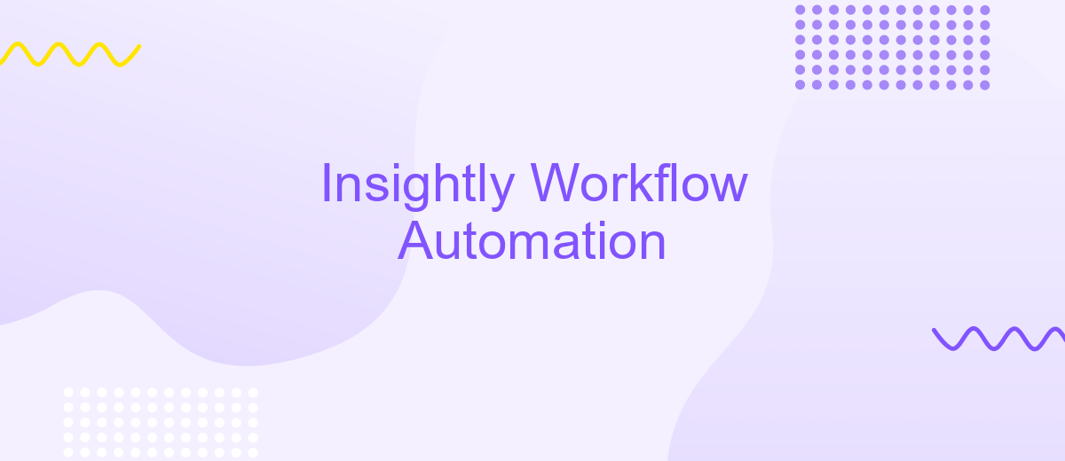 Insightly Workflow Automation