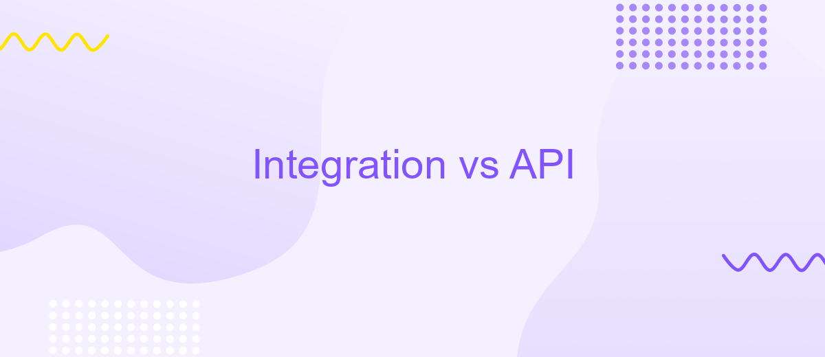 Integration vs API