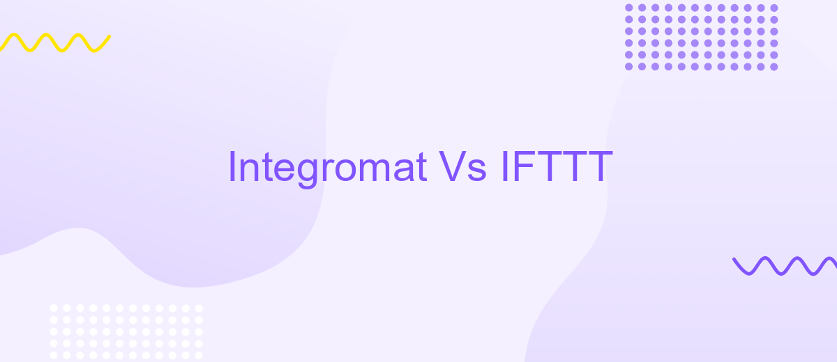 Integromat Vs IFTTT