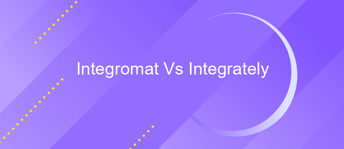 Integromat Vs Integrately