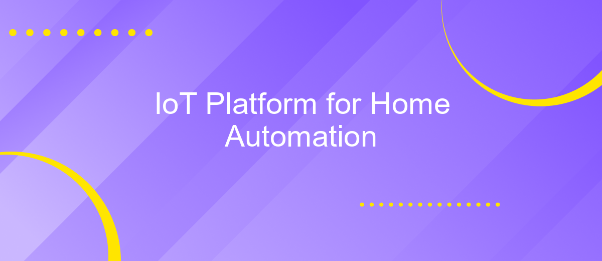 IoT Platform for Home Automation