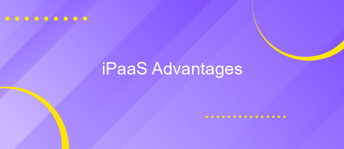 iPaaS Advantages