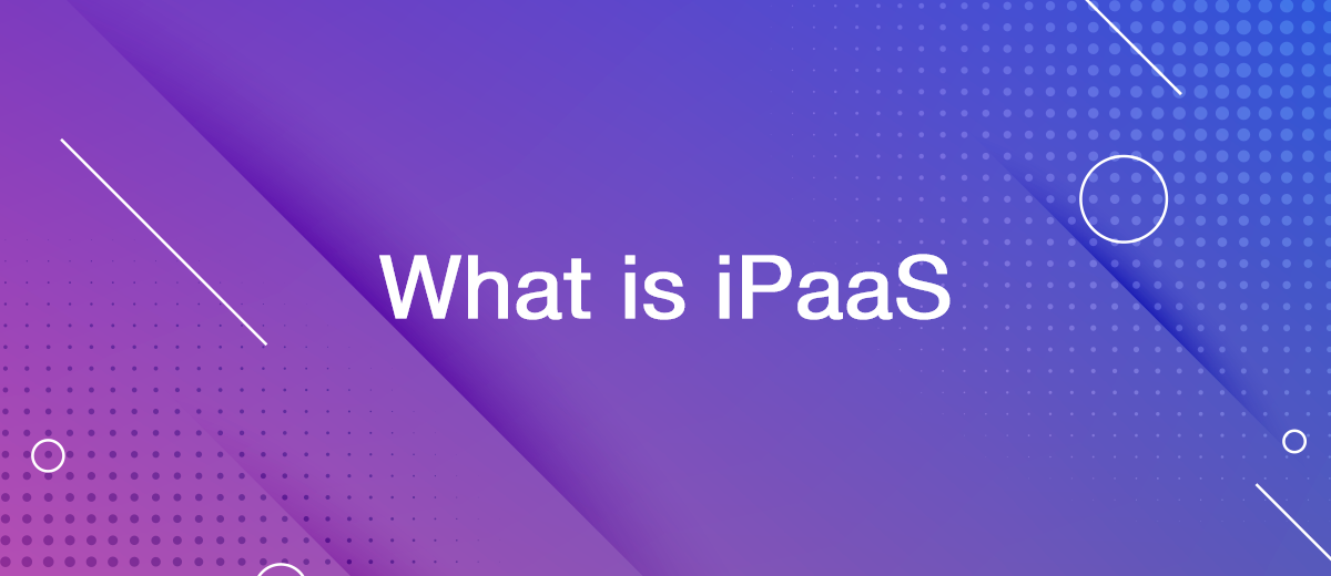 iPaaS Explained: Understanding the Basics