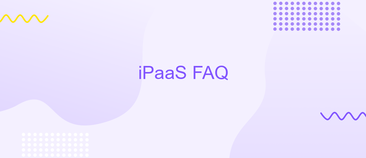 iPaaS FAQ