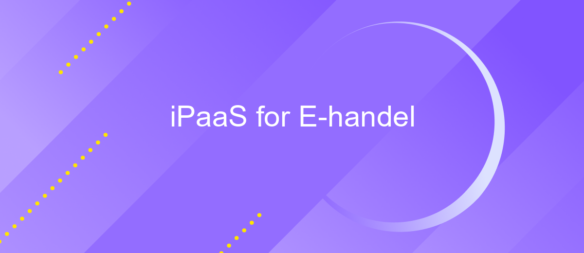 iPaaS for E-handel