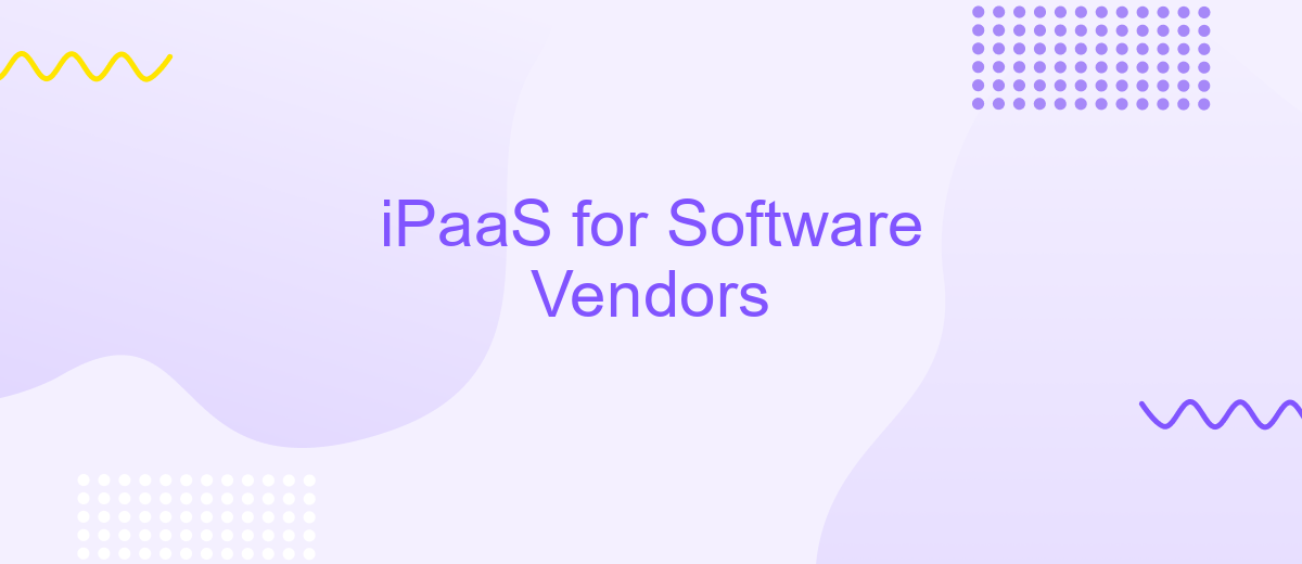 iPaaS for Software Vendors