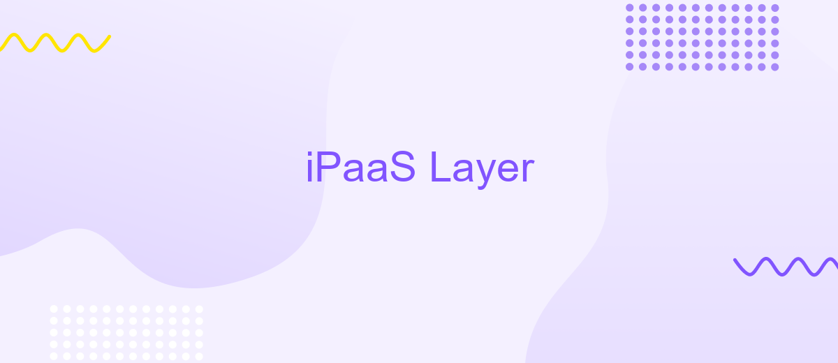 iPaaS Layer