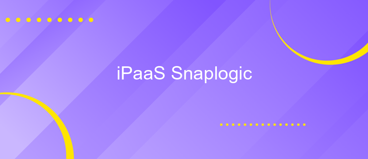 iPaaS Snaplogic