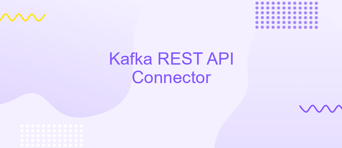 Kafka REST API Connector