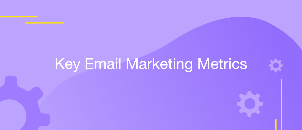 10 Key Email Marketing Metrics