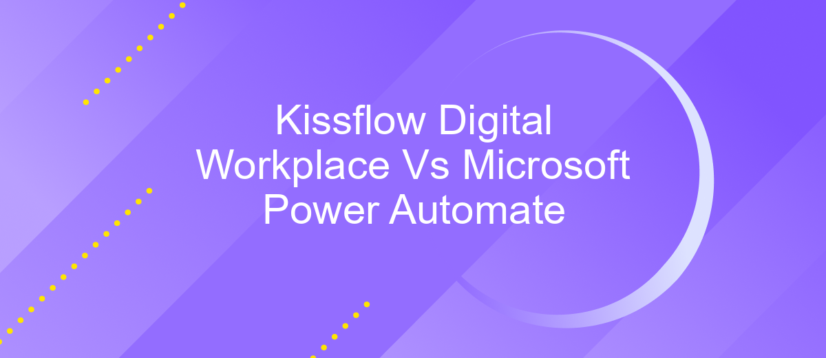 Kissflow Digital Workplace Vs Microsoft Power Automate