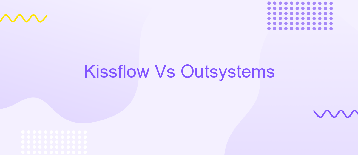 Kissflow Vs Outsystems