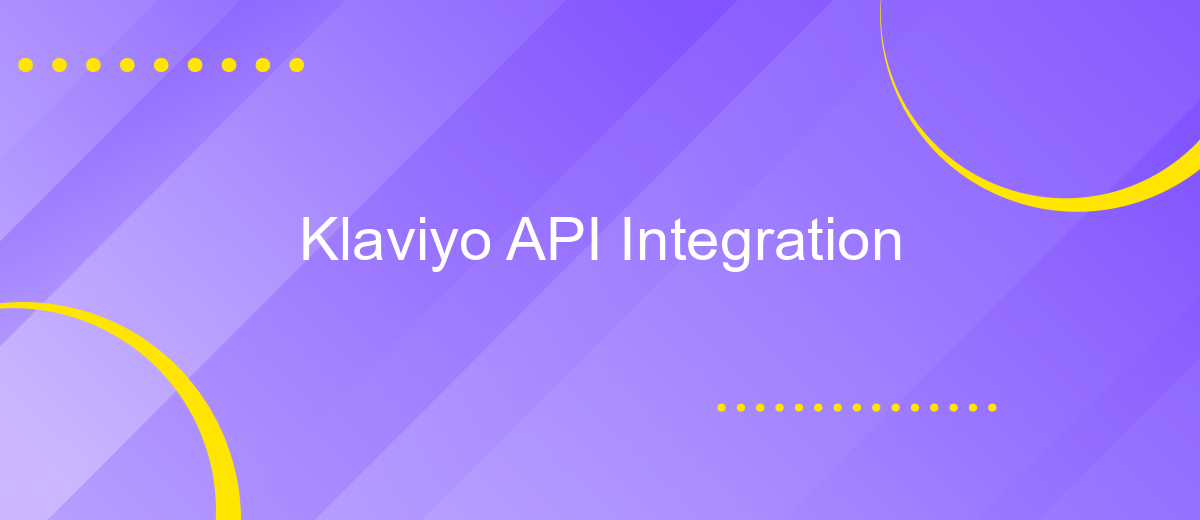 Klaviyo API Integration